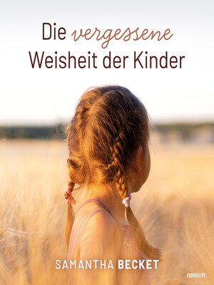 cover image of Die vergessene Weisheit der Kinder